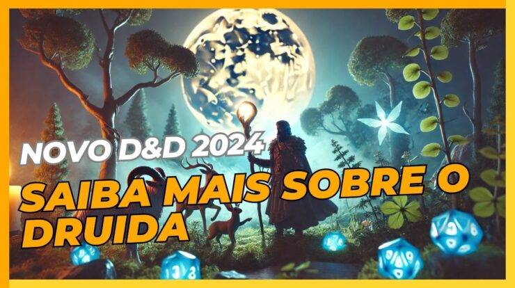 Druida Dungeons and Dragons: Análise das Mudanças 2024