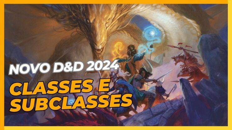 D&D 5e 2024 Player's Handbook: Atualização Classes Subclasses