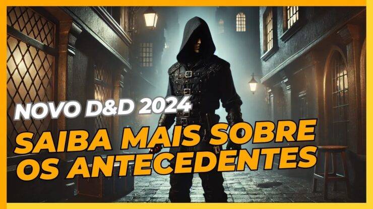 Novos Antecedentes de Dungeons & Dragons 2024: Guia completo